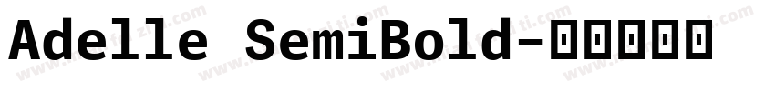 Adelle SemiBold字体转换